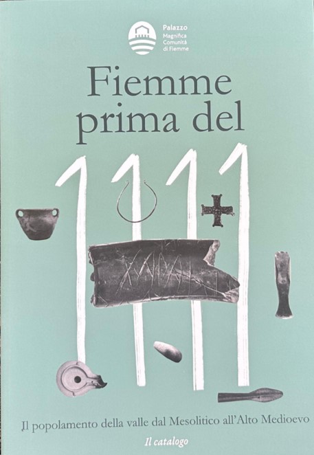 Libri | Fiemme prima del 1111. Il popolamento della valle dal Mesolitico all’Alto Medioevo (Magnifica Comunità di Fiemme)
